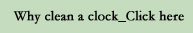 link to clock cleaning page